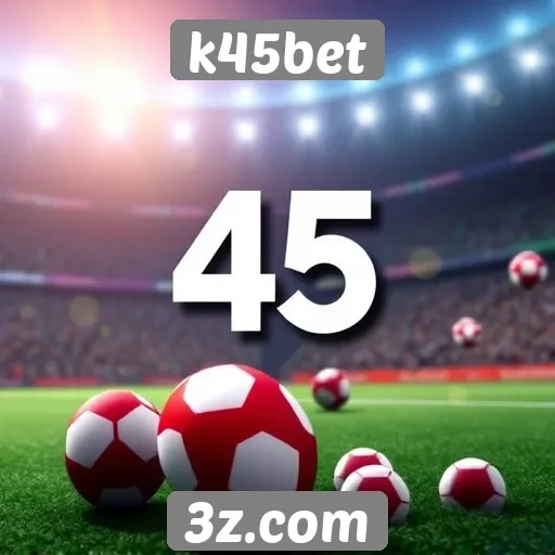 k45bet | Estratégias de apostas no k45bet para jogadores iniciantes