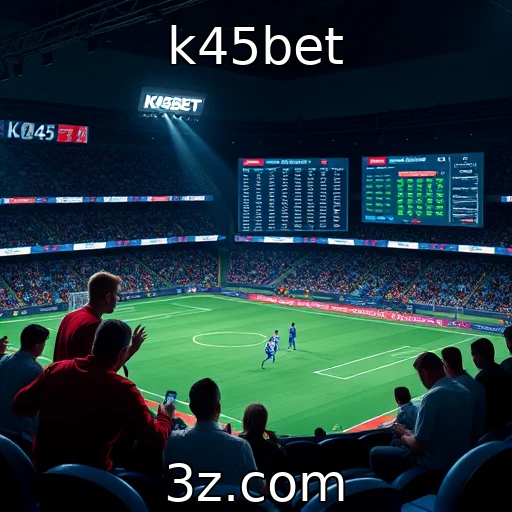 k45bet | Impactos da regulamentação no mercado de apostas